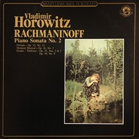 Columbia Masterworks : Horowitz - Rachmaninov Sonata No. 2, Preludes